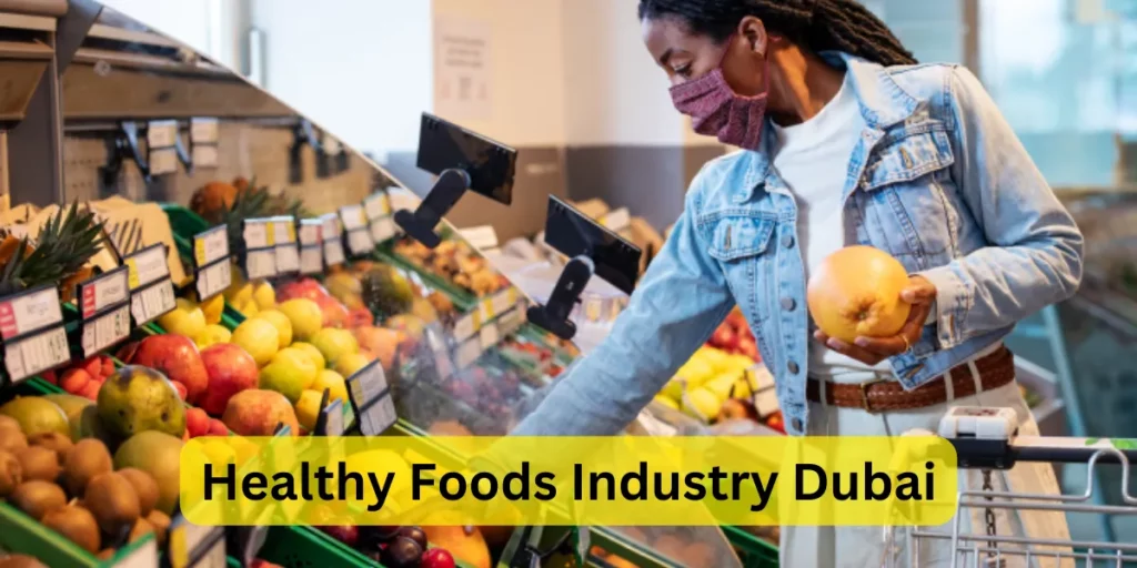 Healthy Foods Industry Dubai