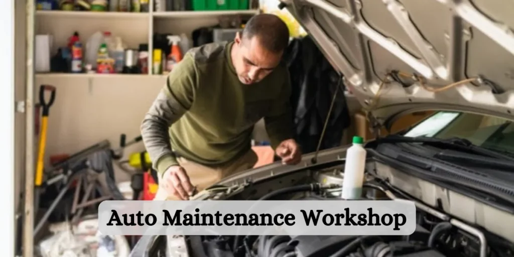Auto Maintenance Workshop