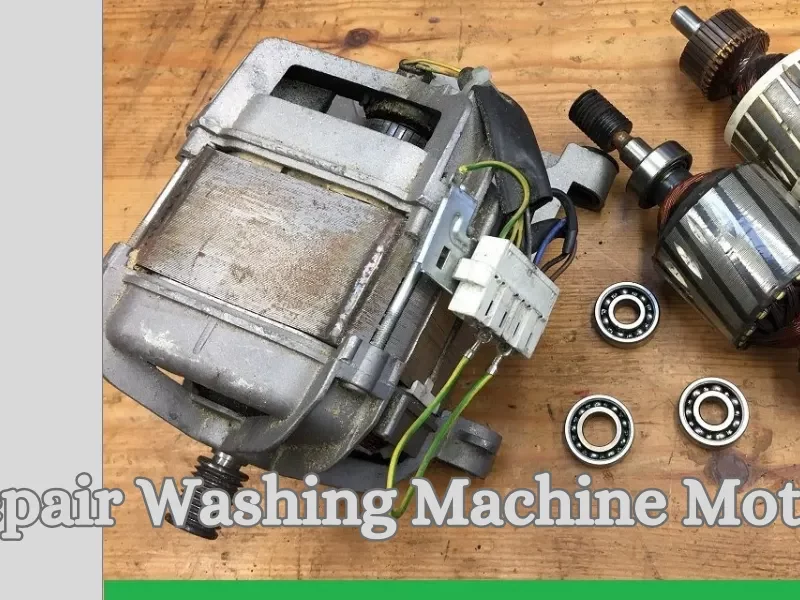 How To Repair Washing Machine Motor