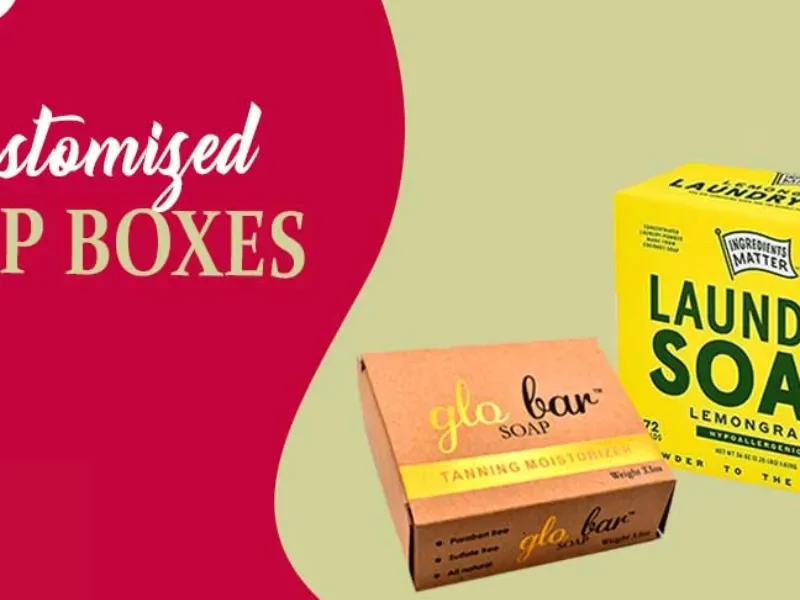 Create Design Custom Soap Boxes