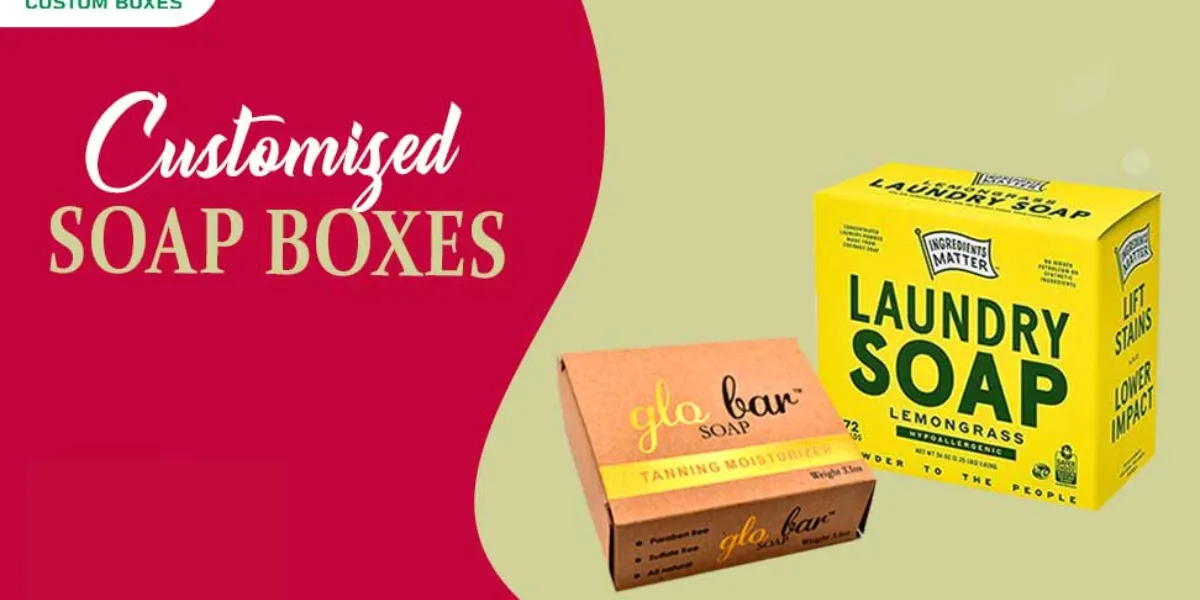 Create Design Custom Soap Boxes