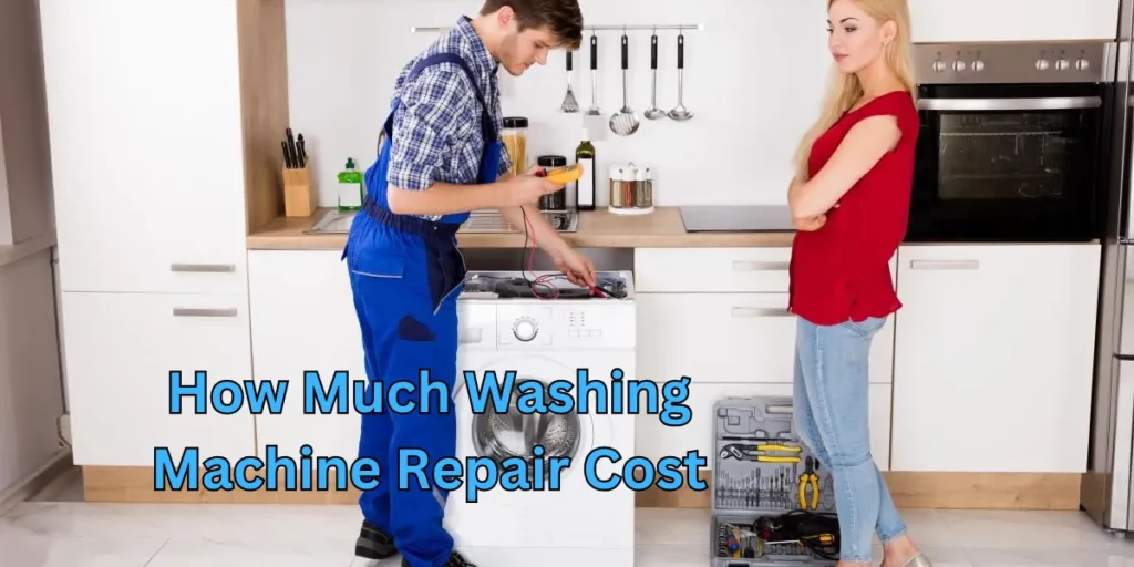 How Much Washing Machine Repair Cost