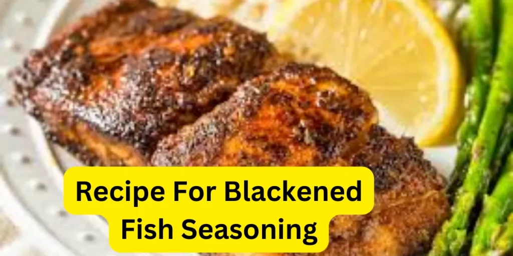 Recipe For Blackened Fish Seasoning