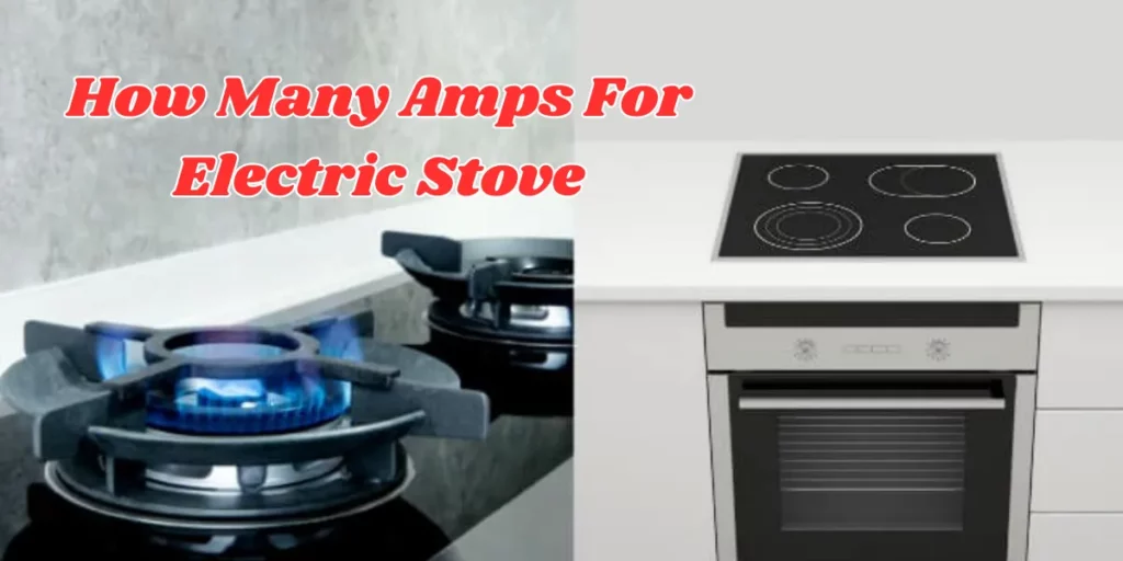 how many amps for electric stove (1)_