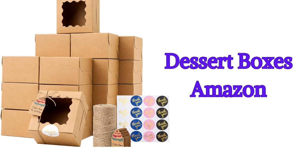 Dessert Boxes Amazon
