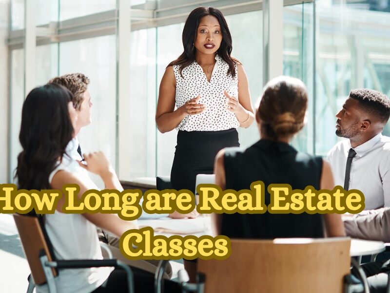 How Long are Real Estate Classes