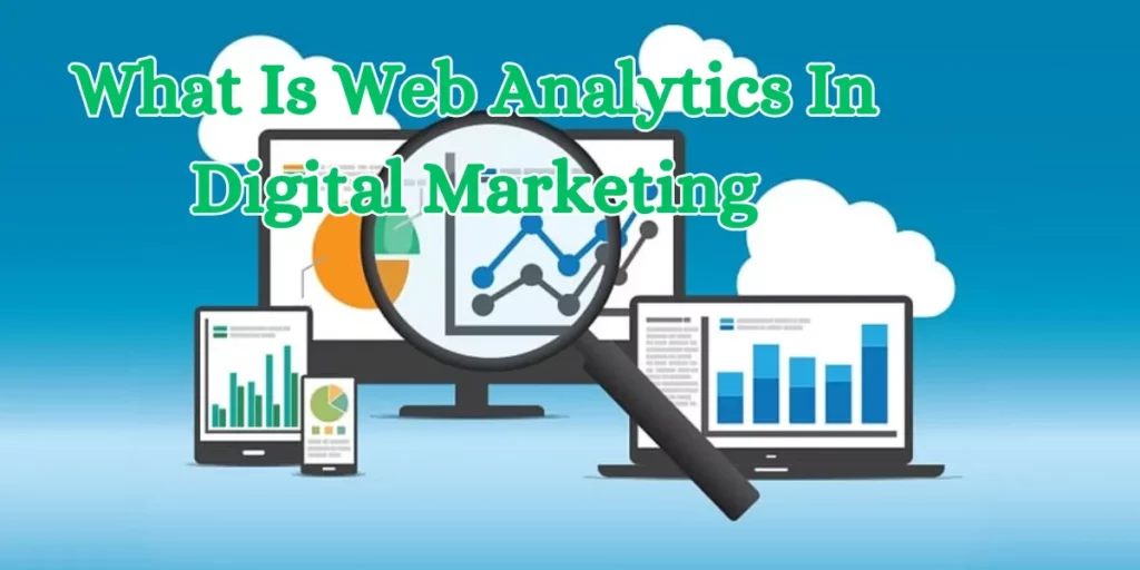 what is web analytics in digital marketing (1)